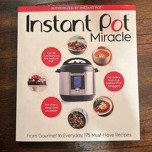 Final Sale $5! Instant Pot Miracle Cookbook
